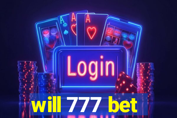 will 777 bet